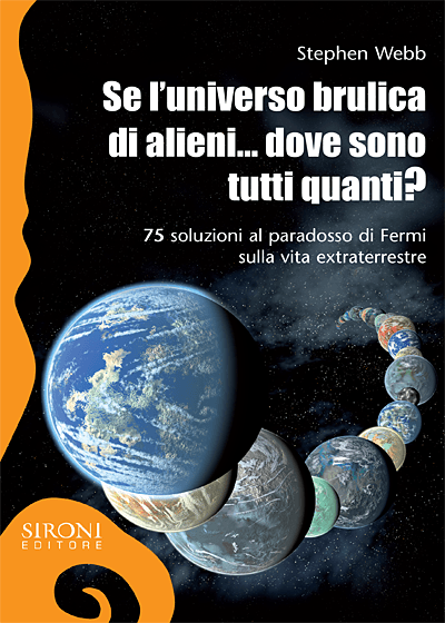 In-catalogo-In-prevendita-978-88-518-0277-6-Se-l-universo-brulica-di-alieni-dove-sono-tutti-quanti.png