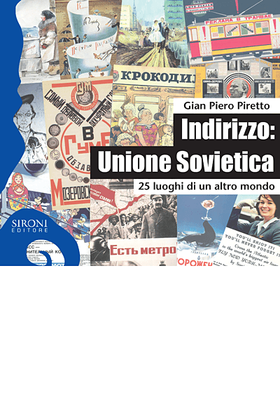 In-catalogo-In-vendita-978-88-518-0252-3-Indirizzo-Unione-sovietica.-25-luoghi-di-un-altro-mondo.png